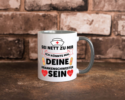 Ich könnte deine Krankenschwester sein | Pflegekraft Geschenkidee Humor Tasse