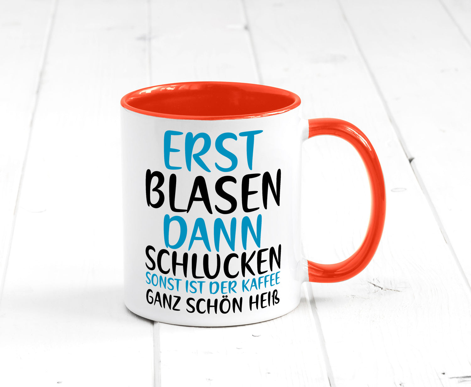 Erst Blasen dann Schlucken | kecker Spruch Lippenstift Geschenkidee Humor Tasse