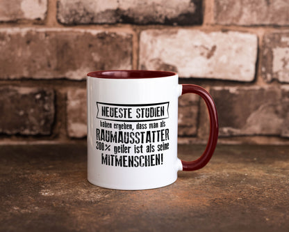 Neuste Studien: Raumausstatter | Wohn Ausstatter Geschenkidee Humor Tasse