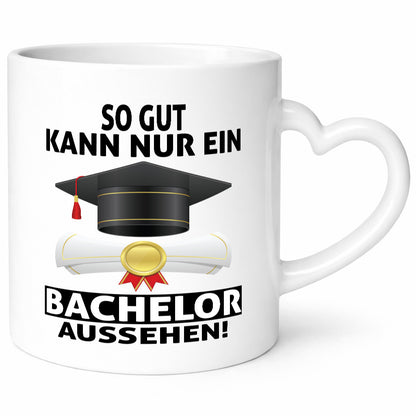 So gut kann nur ein Bachelor aussehen | Abschluss Geschenk Humor Geschenkidee