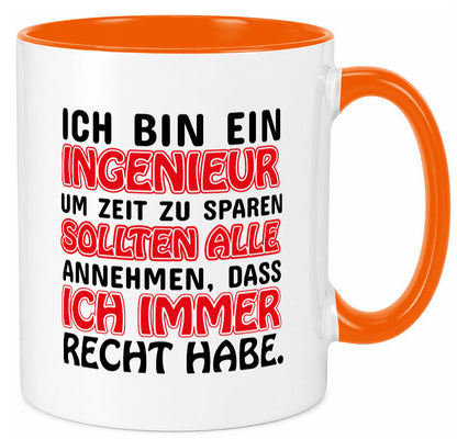 Ich bin Ingenieur Geschenkidee Humor Tasse