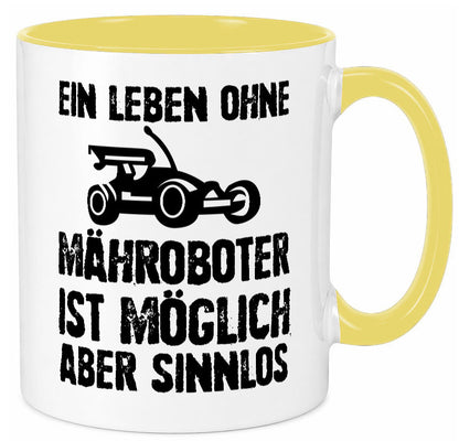 Leben oihne Mähroboter, möglich, aber sinnlos | Garten Geschenkidee Humor Tasse