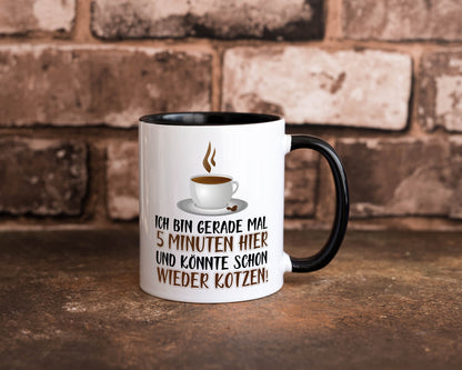 5 Minuten bin ich hier Humor Geschenkidee Tasse