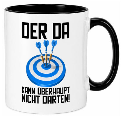 Der kann nicht Darten | Dart Dartspieler Dartpfeil lustiger Spruch Geschenk Tasse