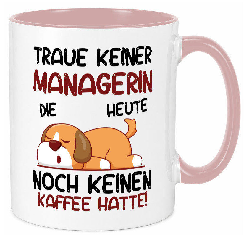 Traue keiner Managerin | Management lustiger Spruch Geschenk Humor Geschenkidee