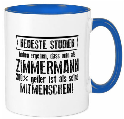 Neuste Studien: Zimmermann | Handwerker Holzbau lustig Humor Geschenkidee Tasse