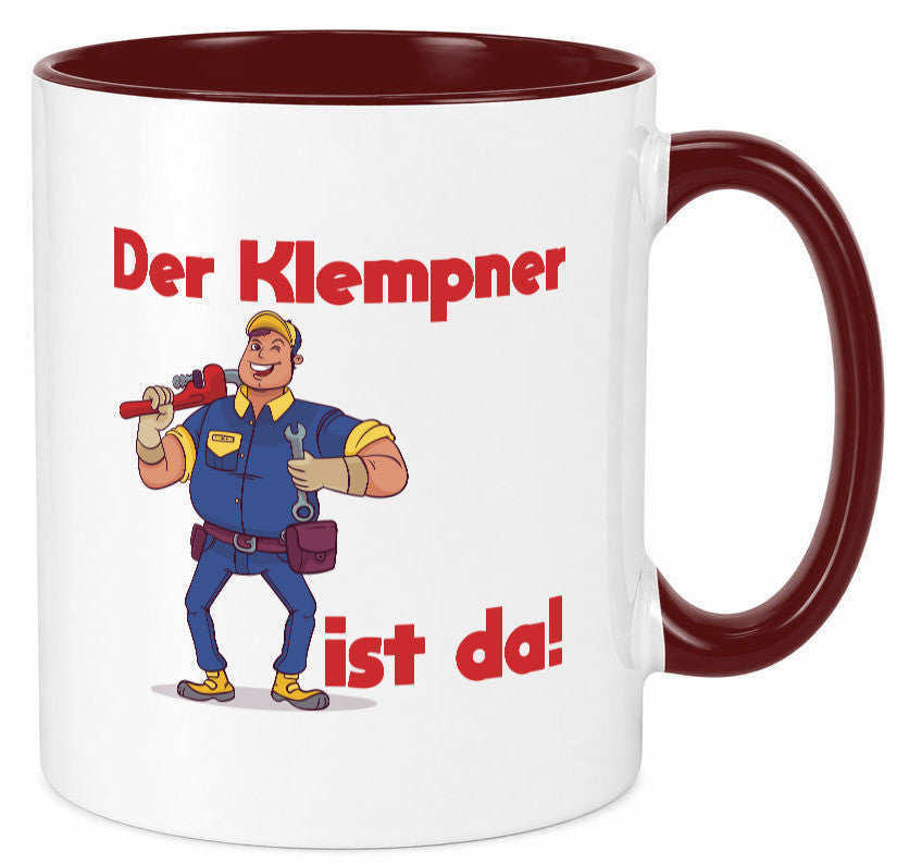 Der Klempner ist da | lustig Humor Geschenkidee Geschenk Tasse