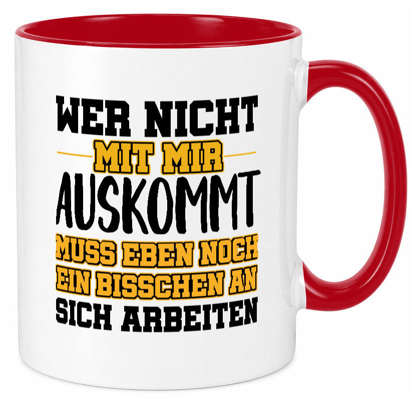 An sich Arbeiten Humor Arbeit Kollegen Büro Geschenkidee Tasse