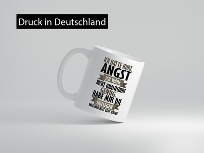 Ich habe Angst Geschenk Humor Geschenkidee lustiger Spruch Tasse