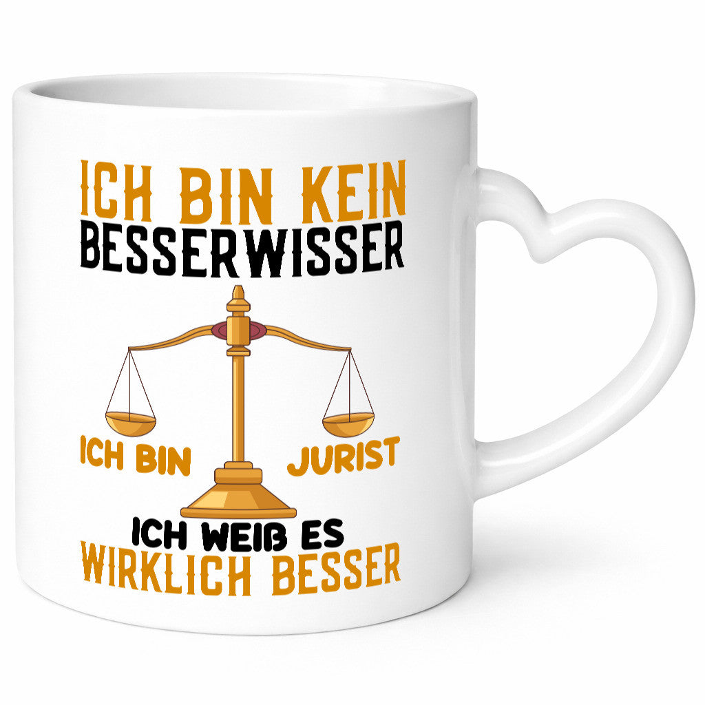 Bin kein Besserwisser | jurist weiß alles besser Humor Geschenkidee Tasse