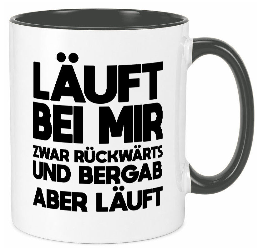 Läuft bei mir | Rückwerts aber Motivation Geschenkidee Humor Tasse