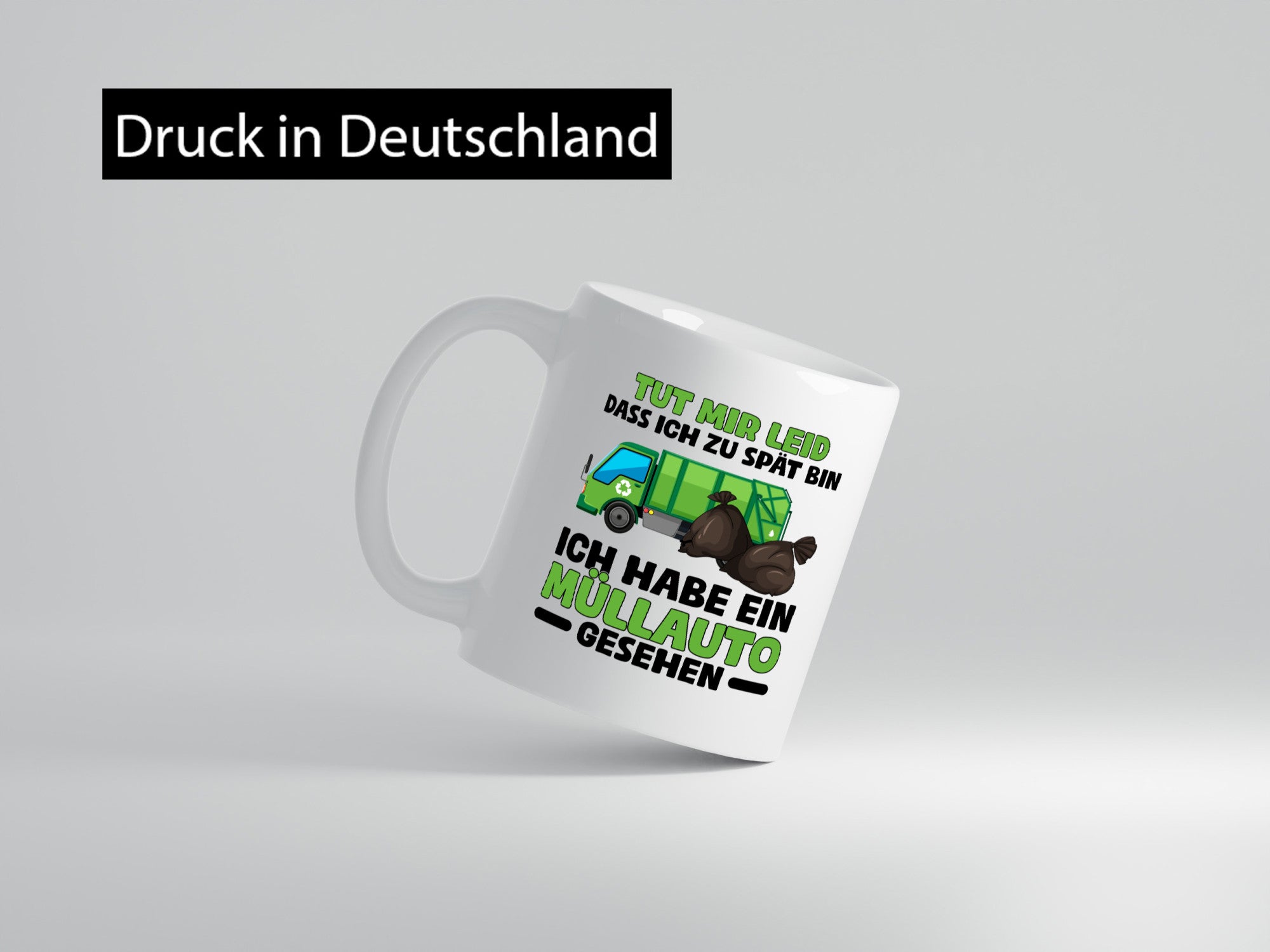 Bin zu spät hab ein Müllauto gesehen | Müllabfuhr lustiger Spruch Geschenk