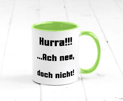 Hurta ach nee, doch nicht Geschenk Humor Geschenkidee lustiger Spruch Tasse