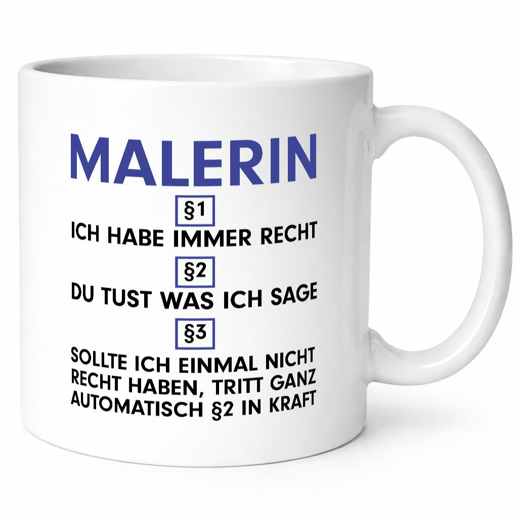 Ich habe immer Recht Malerin | Malerinnen v2 lustiger Spruch Geschenk Humor