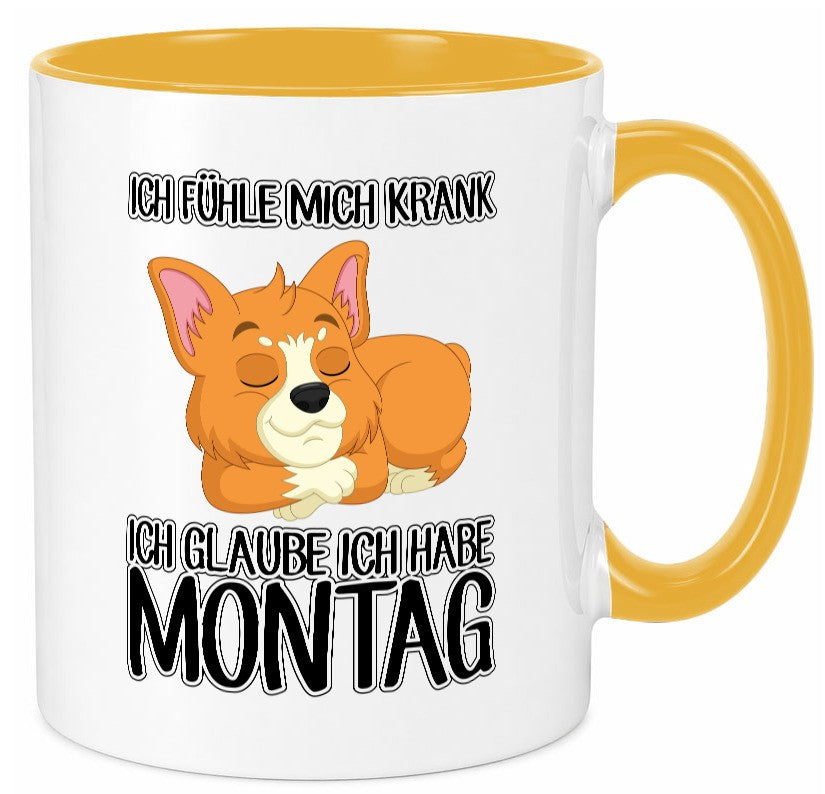 Ich habe Montag Geschenkidee Humor Tasse