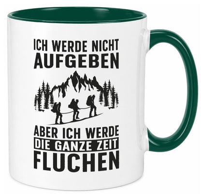 Nicht aufgeben, fluchen | Berge Wanderer Geschenk Humor Geschenkidee lustiger Tasse