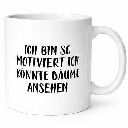 Ich bin so Motiviert könnte Bäume ansehen Geschenk Humor Geschenkidee lustiger