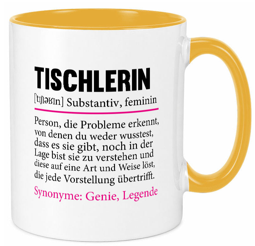 Tischlerin | Tischlerei Humor Spruch Beruf Arbeit Kollegen Büro Geschenkidee Tasse
