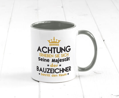 Seine Majestät Bauzeichner | Zeichner lustig Humor Geschenkidee Geschenk Tasse
