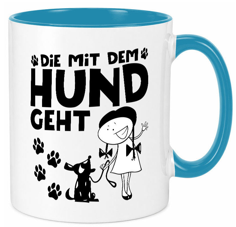 Die mit dem Hund geht | Hundeliebhaber Geschenk Tierliebhaber Humor lustiger Tasse