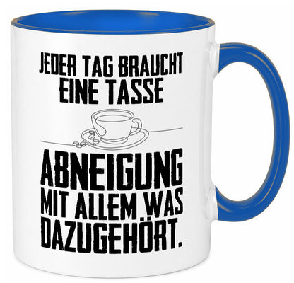 Abneigungstasse Humor Geschenkidee Tasse