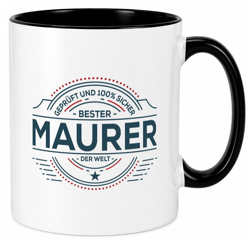 Geprüft und sicher: Maurer | Bau Handwerker Geschenk Humor Geschenkidee Tasse