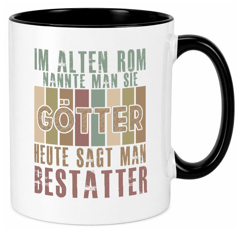 Heute sagt man: Bestatter | Bestattung Totengräber Geschenk Humor Geschenkidee