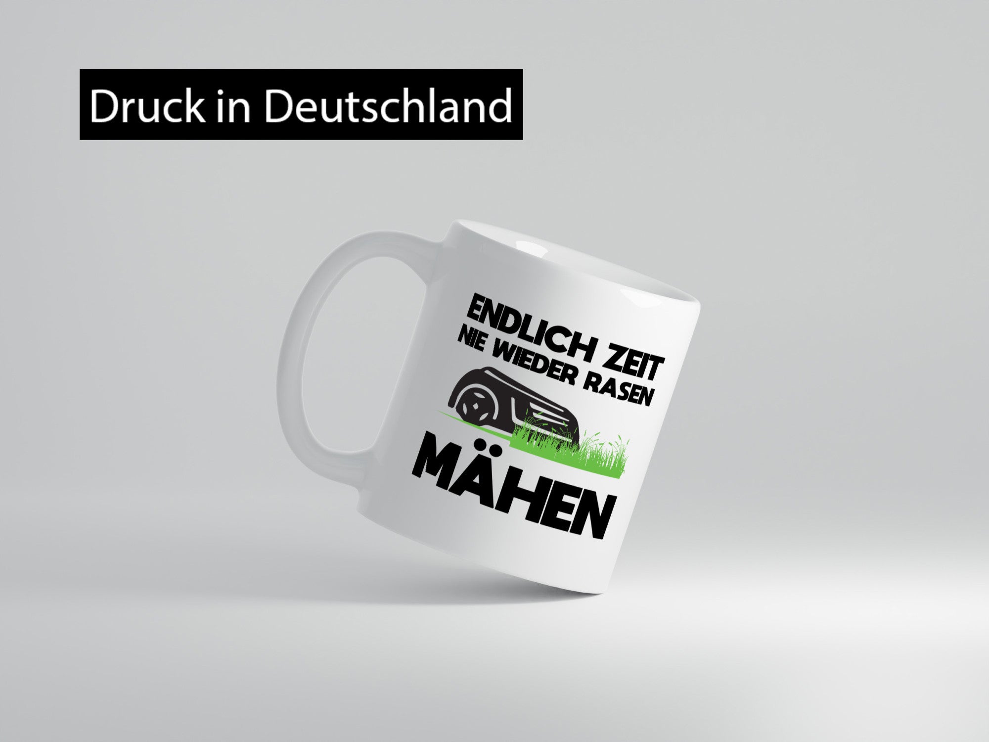 Endlich Zeit nie wieder rasen Mähen | Rasenmäher Garten Geschenkidee Humor Tasse