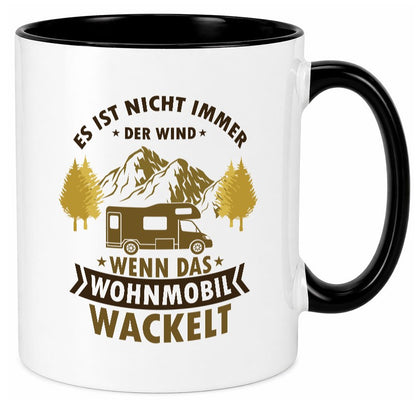 Es ist nicht immer der Wind | Wohnmobil wackelt Geschenk Humor Geschenkidee Tasse