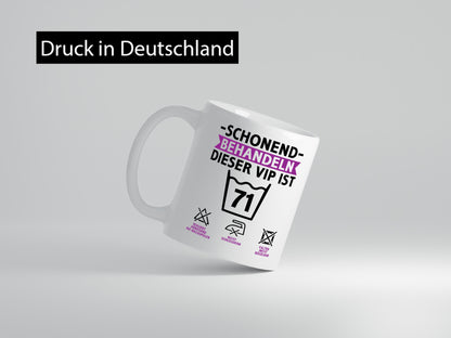 71 Geburtstag | schonend behandeln Jahre v2 Humor Geschenkidee Tasse