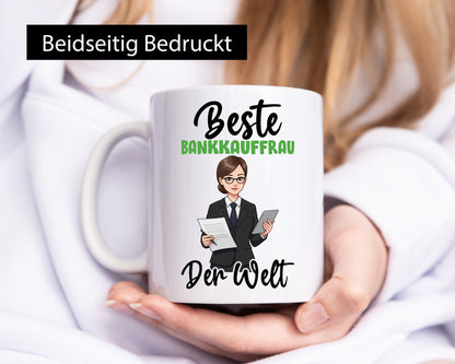 Beste Bankkauffrau | Kauffrau Bank Kaufleute v2 Humor Geschenkidee Tasse