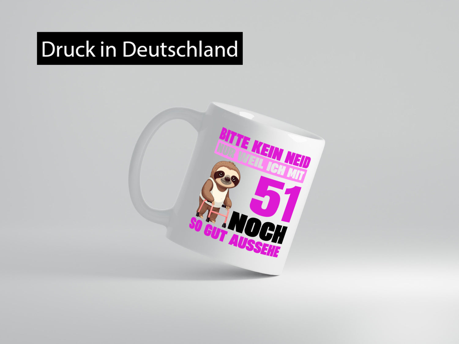 51. Geburtstag | Bitte kein neid Faultier 51 Jahre lustig Geschenkidee Geschenk