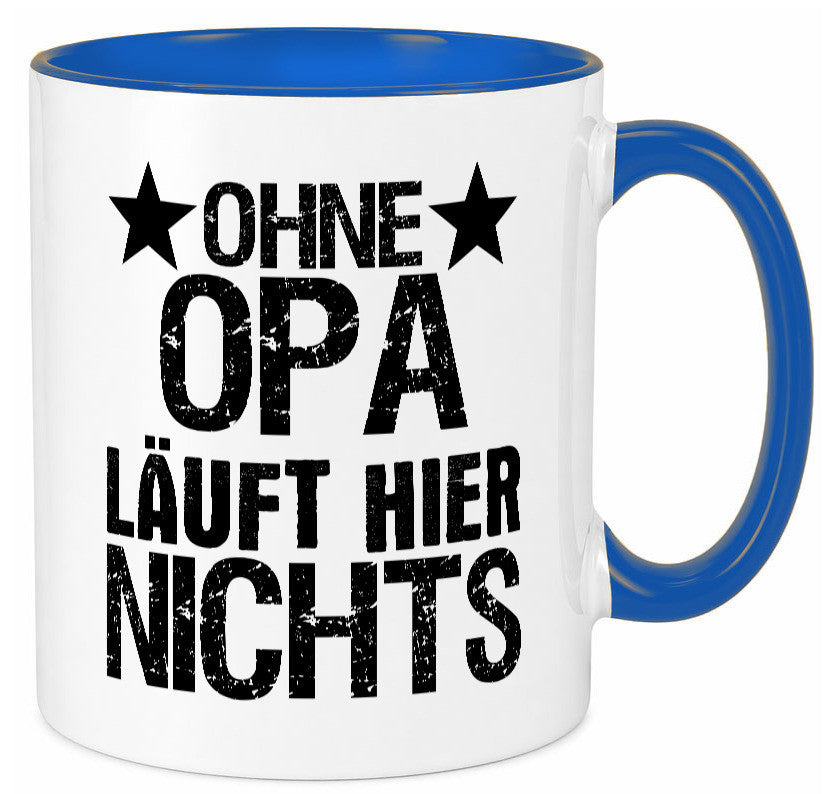 Ohne Opa läuft hier nichts | Sterne Geschenkidee Familie Humor Tasse