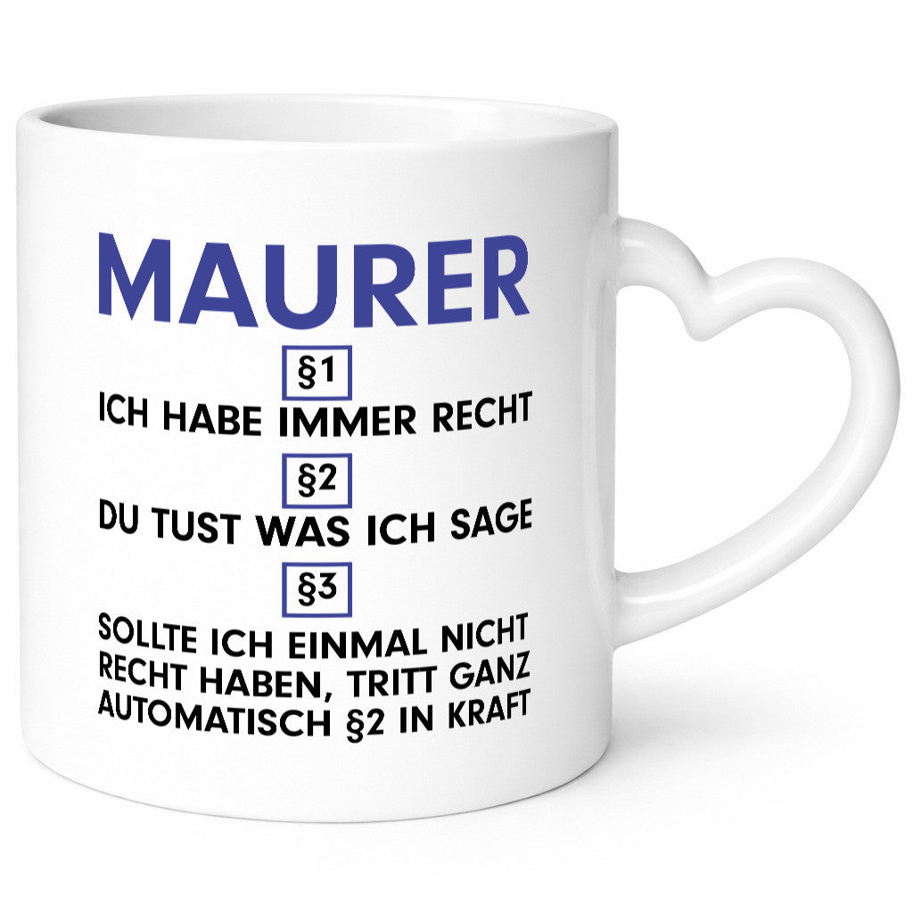 Ich habe immer Recht Maurer | Bau Handwerker v2 Geschenk Humor Geschenkidee