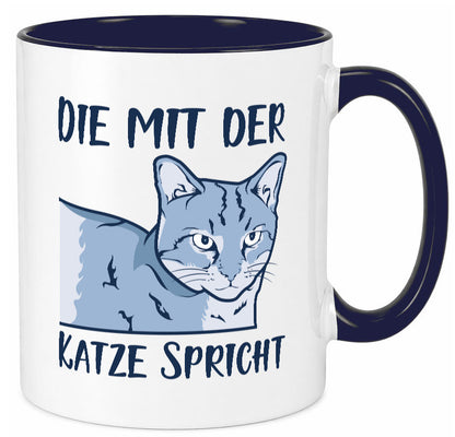 Die mit der Katze spricht | Humor Tierliebhaber Geschenkidee Tasse
