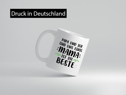 Papa und ich sind uns einig: Mama ist die Beste | Muttertagsgeschenk Familie