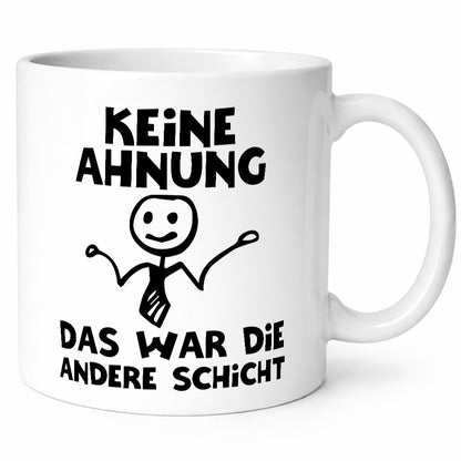 Das war die andere Schicht | Arbeit Mitarbeiter lustiger Spruch Geschenk