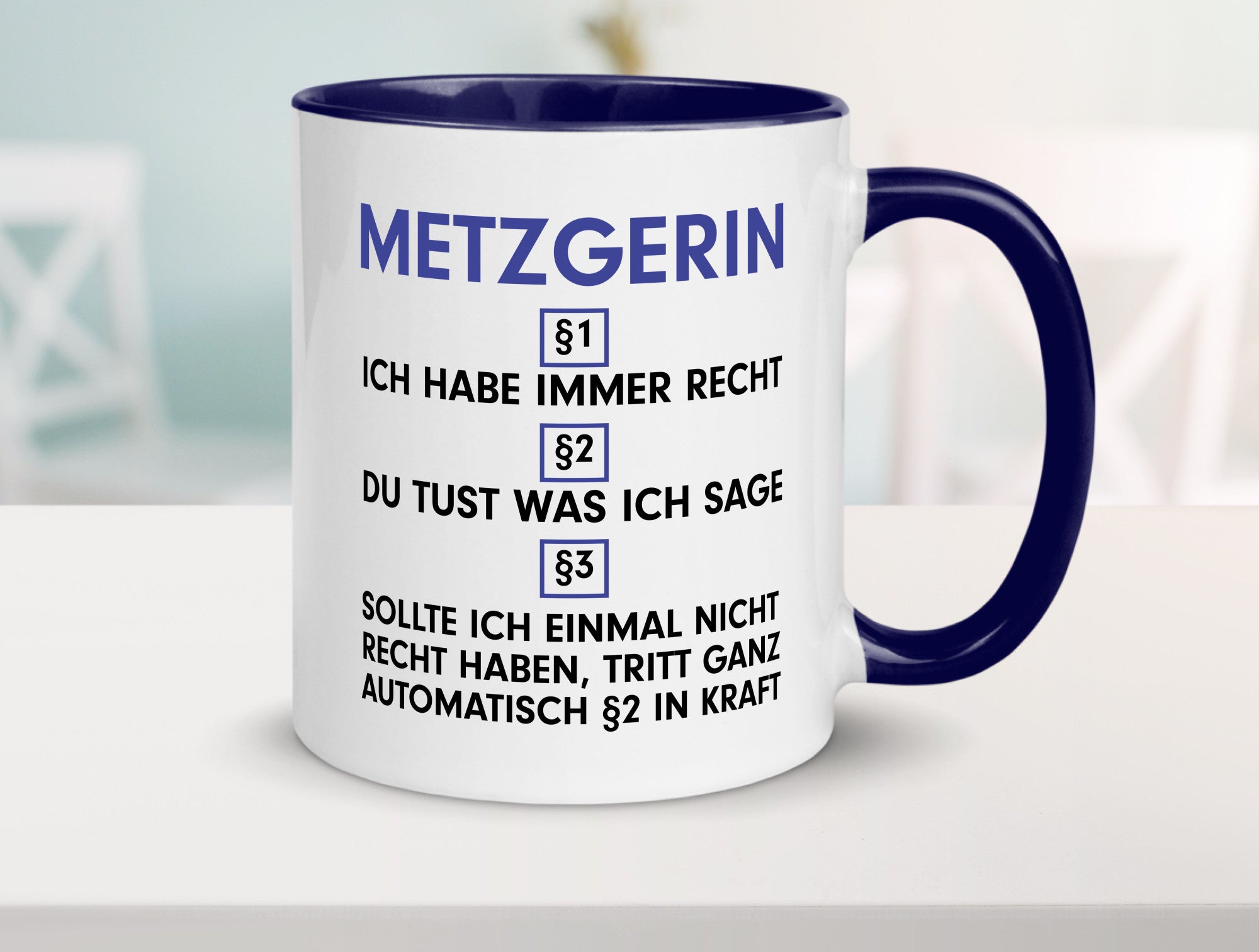 Ich habe immer Recht Metzgerin | Fleischerin v2 Geschenkidee Humor Tasse