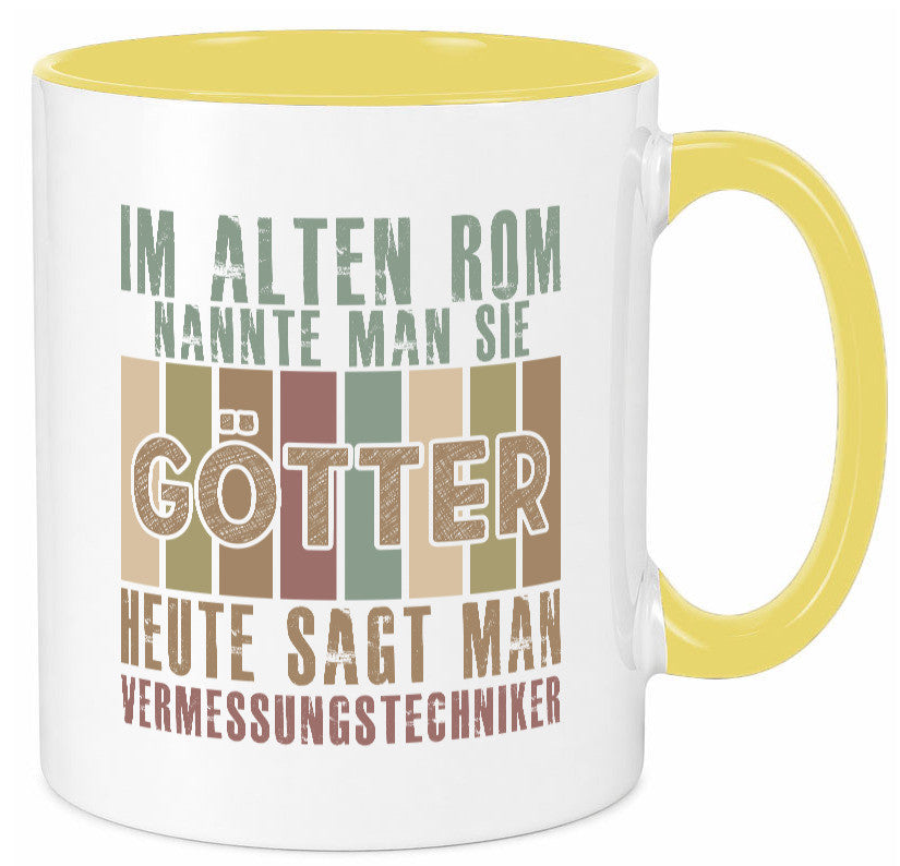 Heute sagt man: Vermessungstechniker | Techniker Geschenkidee Humor Tasse