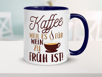 Weil es für Wein zu früh ist | Kaffeetrinker Herzschlag Humor Geschenkidee Tasse