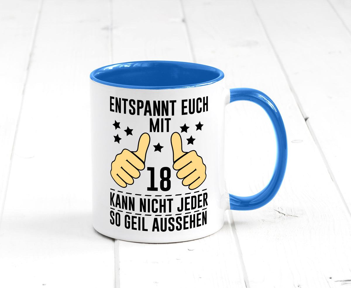 18. Geburtstag | 18 Jahre Geil aussehen Entspannt euch Geschenk Geschenkidee Tasse