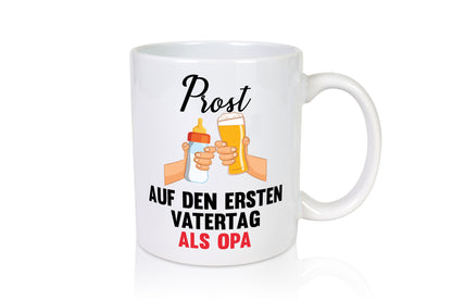 Prost auf den ersten Vatertag als Opa Humor Familie Geschenkidee Tasse