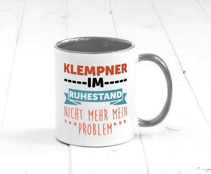 Klempner im ruhestand nicht mehr mein Problem Geschenkidee Jubiläum Humor Tasse