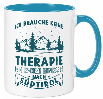Keine Therapie, ich muss nach Südtirol | Berge Wald Geschenkidee Humor Tasse