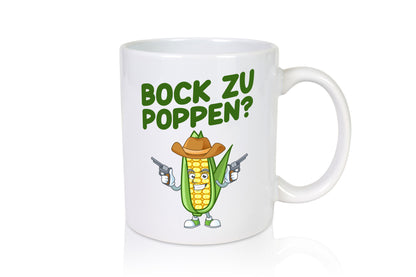 Bock auf Poppen | Mais Lustig Geschenk Humor Geschenkidee lustiger Spruch Tasse