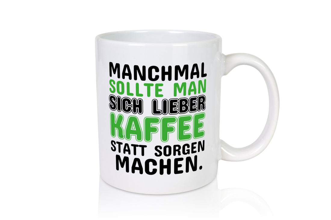 Kaffee statt sorgen lustiger Spruch Geschenk Humor Geschenkidee Tasse