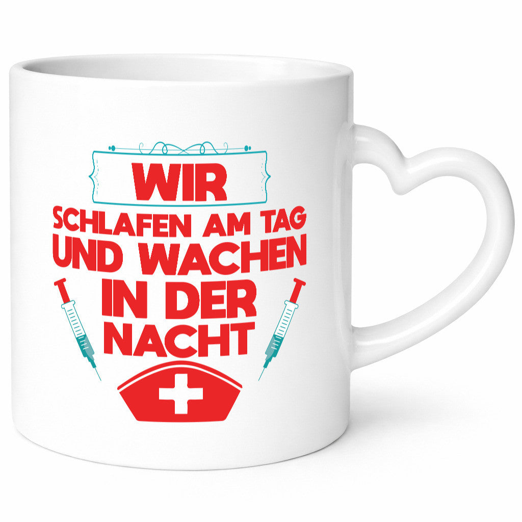 Wir schlafen am Tag | Krankenschwester Nachtschicht Humor Geschenkidee Tasse