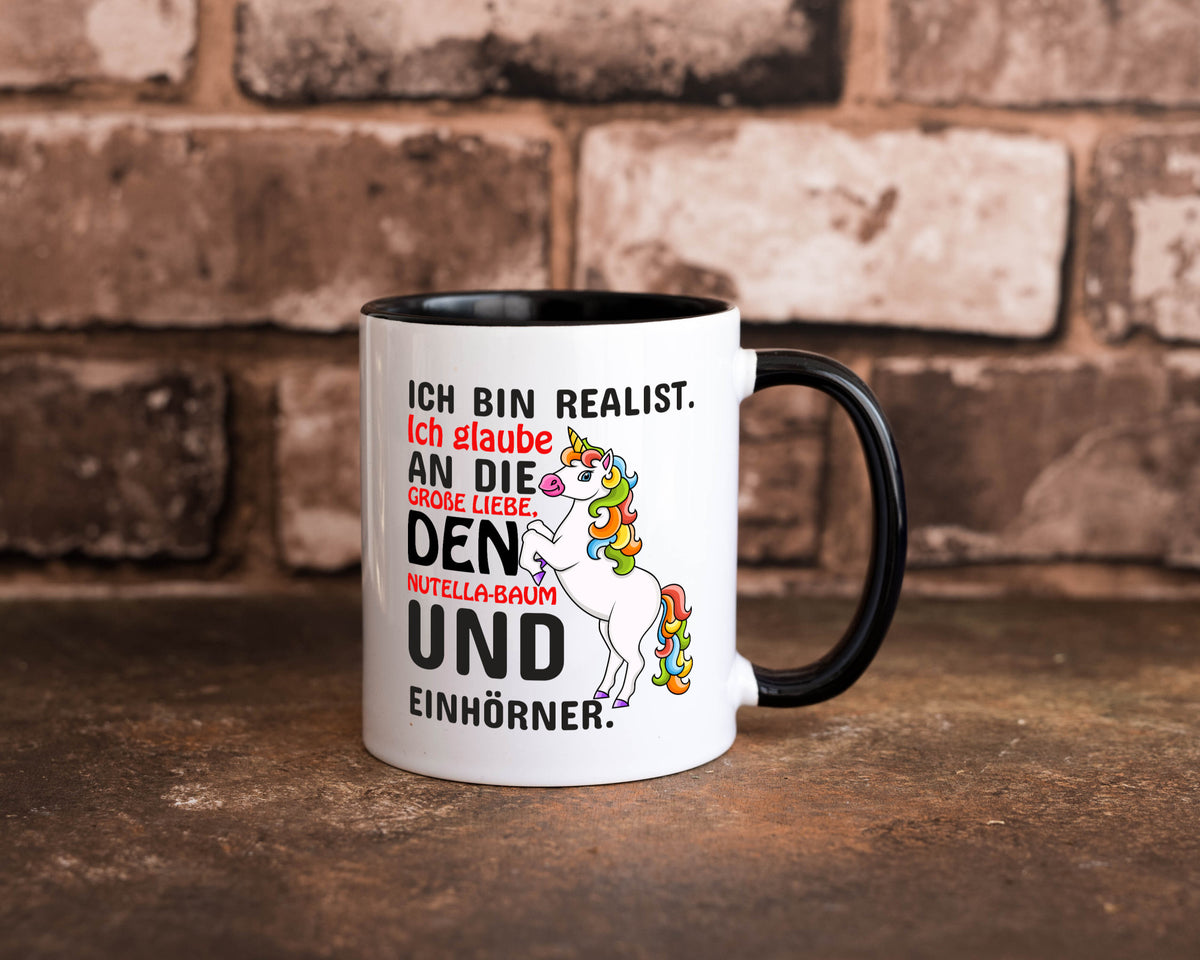 Ich bin Realist | Spruchtasse Einhorn Mädchen lustiger Spruch Geschenk Humor
