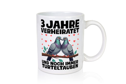 3 Jahre verheiratet | Turteltauben Ehe Ehepaar Humor Geschenkidee Tasse