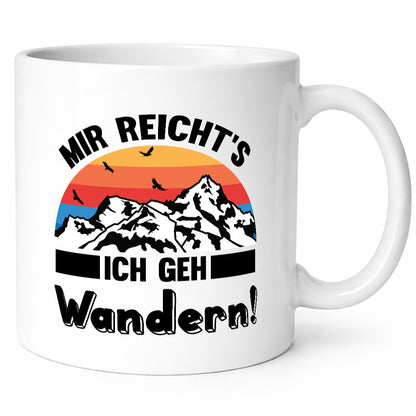 Mir reichts ich geh Wandern | Berge Laufen Natur Humor Geschenkidee Tasse